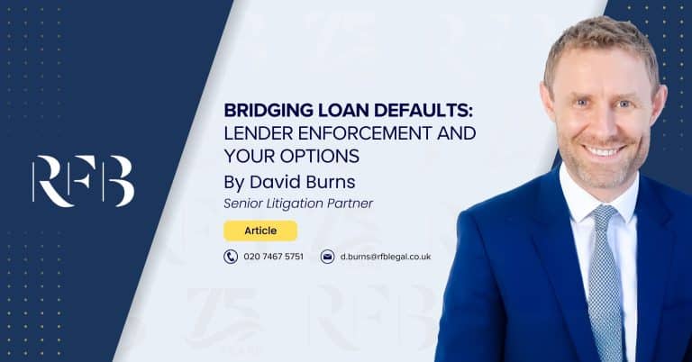 Image de couverture de l'article "Bridging Loan Defaults : Lender Enforcement and Your Options" featuring Solicitor David Burns