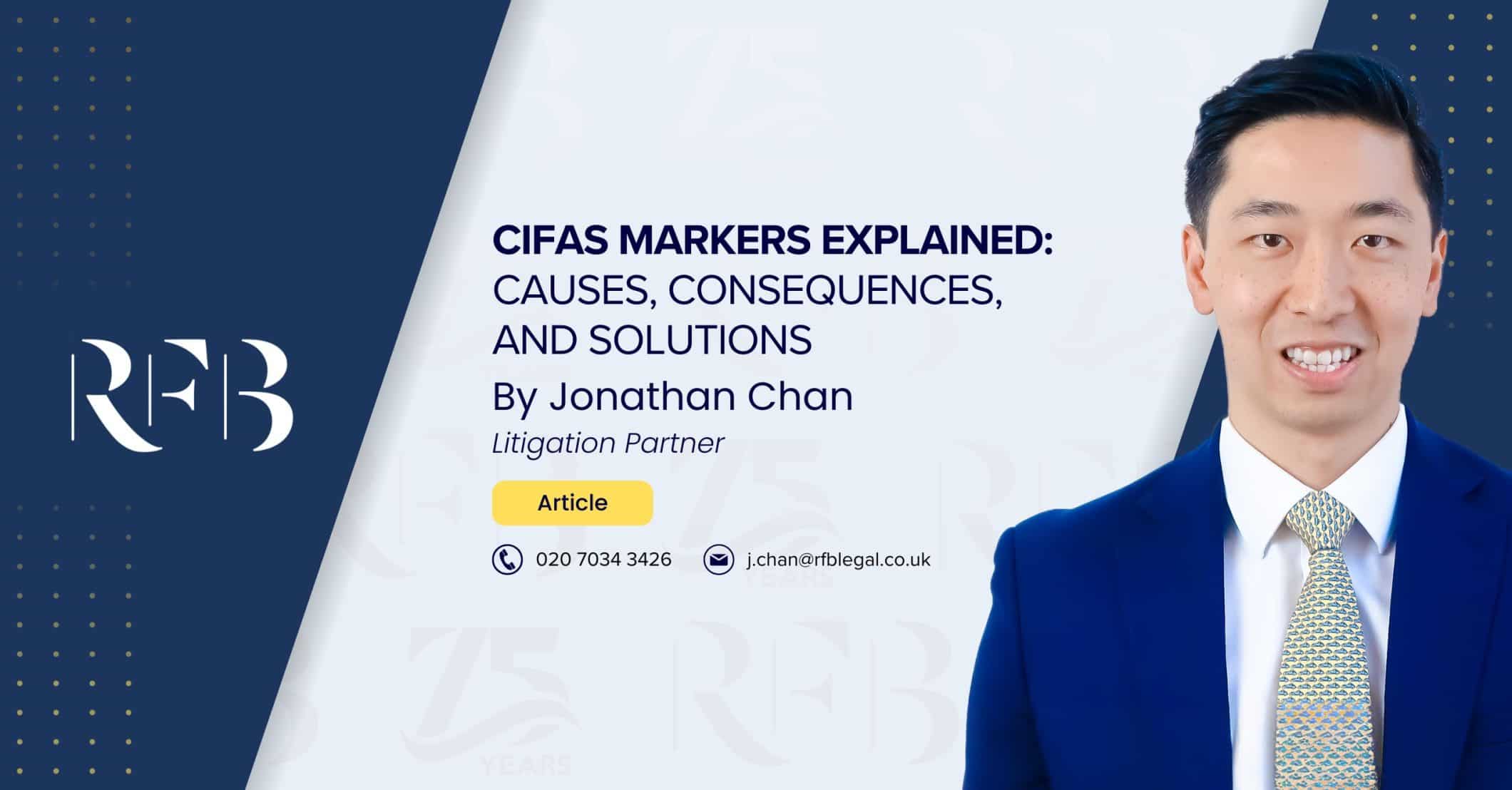 Cover image for the article "CIFAS Markers Explained: Causes, Consequences, and Solutions" featuring Solicitor Jonathan Chan