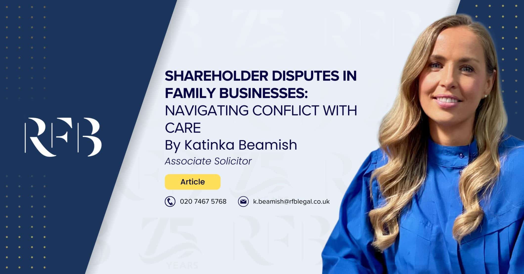 Cover image for the article "Shareholder Disputes in Family Businesses: Navigating Conflict with Care" featuring Solicitor Katinka Beamish