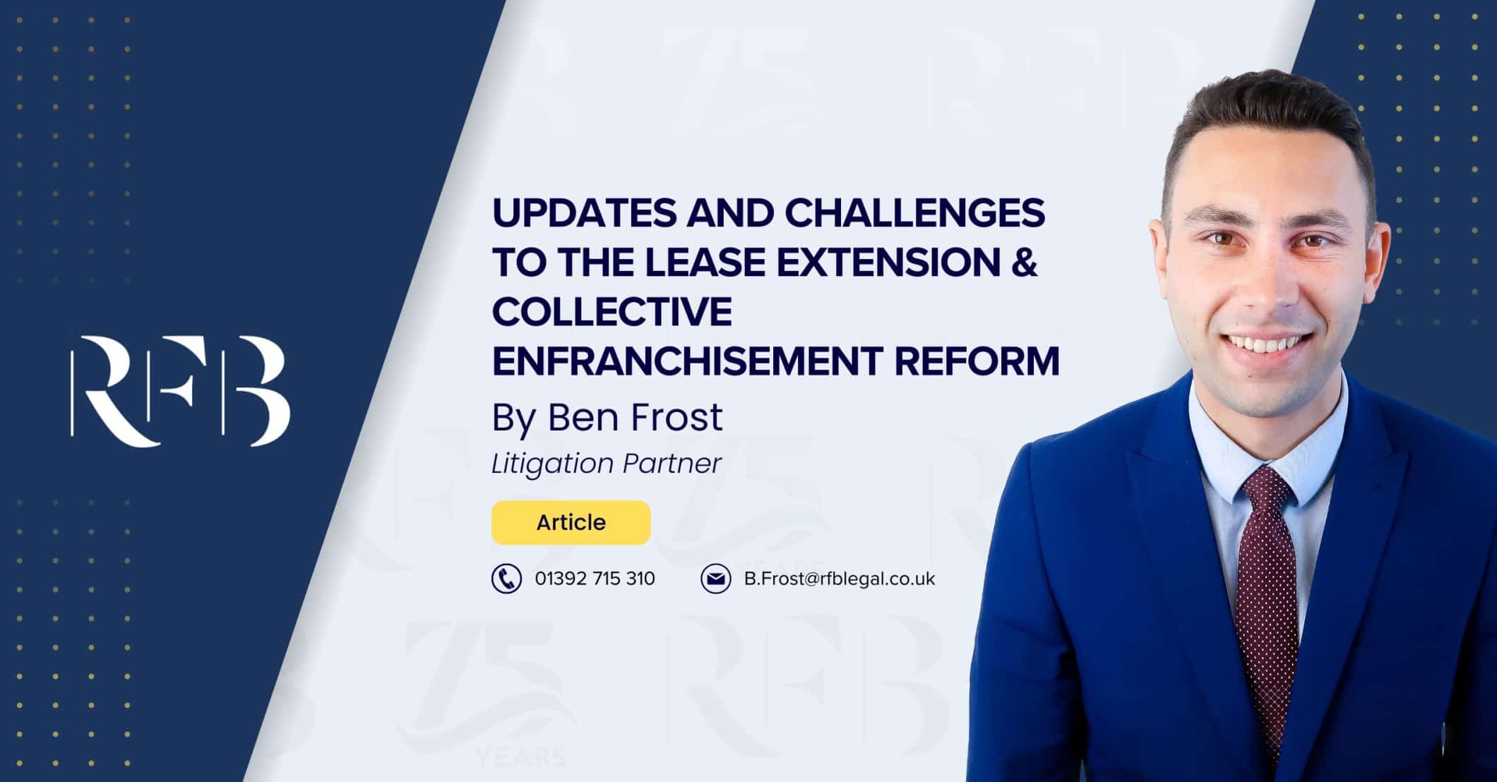 Cover image for the article "Updates and Challenges to the Lease Extension & Collective Enfranchisement Reform " by Partner Ben Frost