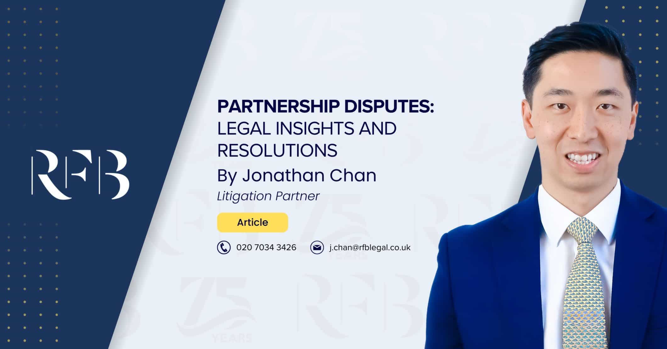 Cover image for the article "Partnership Disputes: Legal Insights and Resolutions" featuring Partner Jonathan Chan