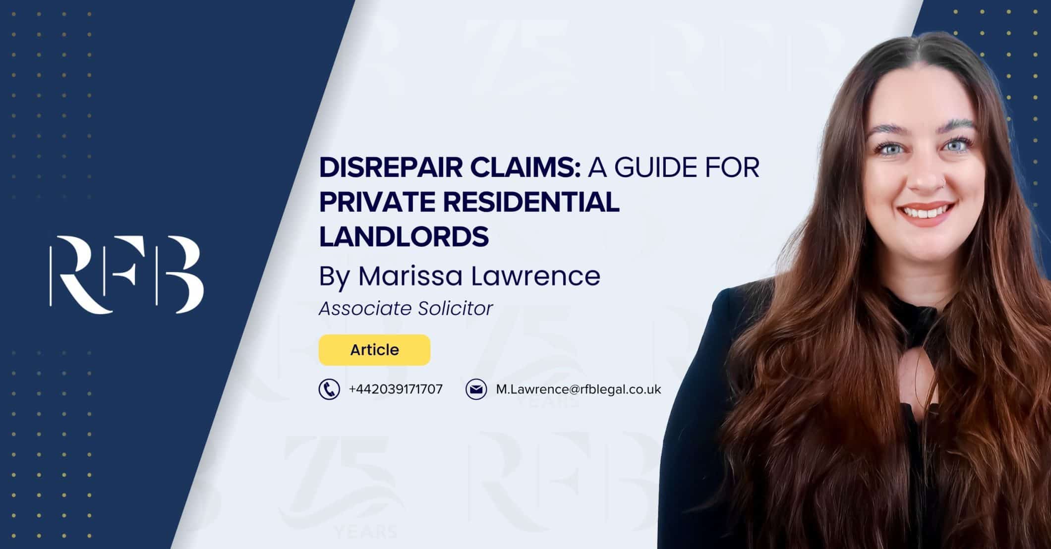 Cover image for the article "Disrepair Claims: A Guide for Private Residential Landlords " featuring Solicitor Marissa Lawrence